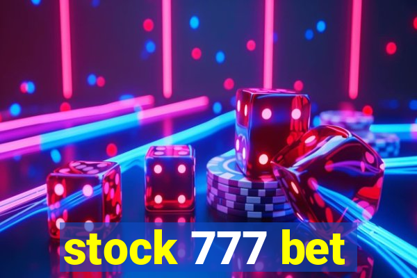 stock 777 bet